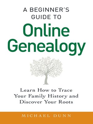 cover image of A Beginner's Guide to Online Genealogy